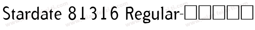 Stardate 81316 Regular字体转换